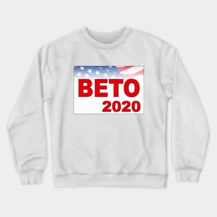 Beto for President in 2020 Crewneck Sweatshirt